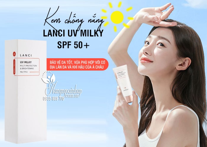 Kem chống nắng Lanci UV Milky SPF50+ Whitening mẫu mới 12