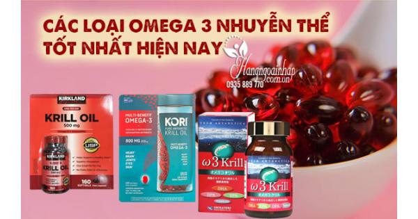 Các loại Omega 3 nhuyễn thể tốt nhất hiện nay