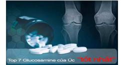 Glucosamine của Úc loại nào tốt? Xem ngay Top 7 Glucosamine của Úc  tốt nhất hiện nay, được bác sĩ khuyên dùng