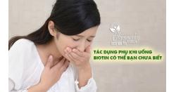 Tác dụng phụ khi uống Biotin có thể bạn chưa biết 