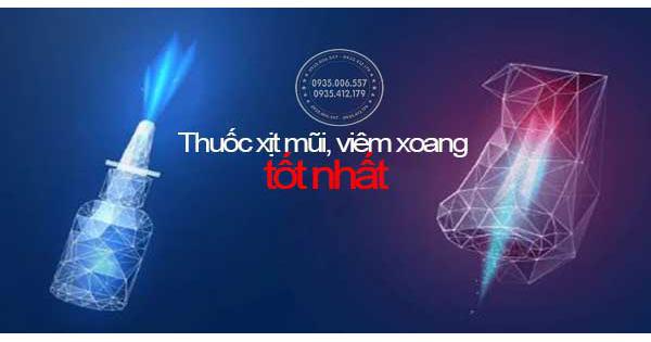 Xem ngay Top #4 thuốc xịt mũi, viêm xoang tốt nhất hiện nay