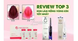 Review top 3 kem làm hồng vùng kín tốt nhất 