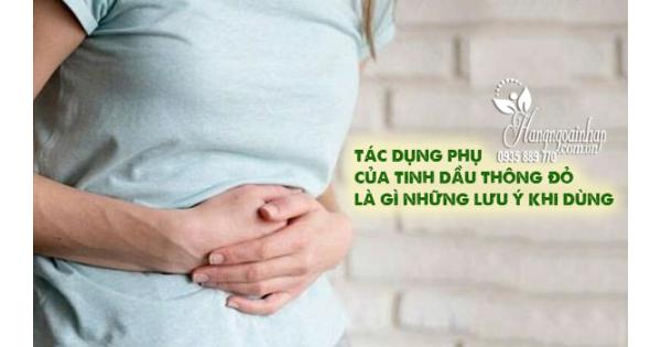 Tác dụng phụ của tinh dầu thông đỏ là gì? Những lưu ý khi dùng 