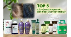 Top 5 dầu gội ngăn rụng tóc, kích thích mọc tóc tốt nhất