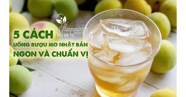 Hướng dẫn 5 cách uống rượu mơ Nhật Bản ngon và chuẩn vị 