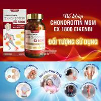 Bổ khớp Chondroitin MSM EX 1800 Eikenbi của Nhật Bản 