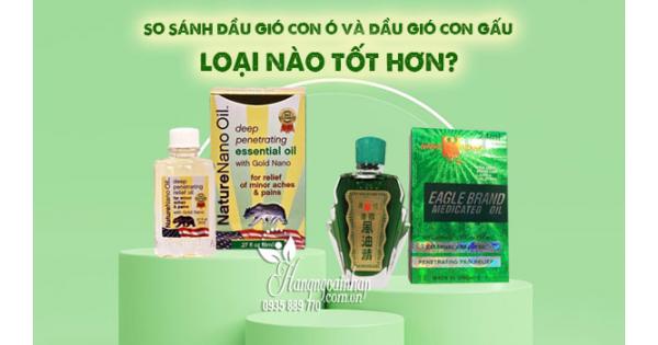 So sánh dầu gió con ó và dầu gió con gấu, loại nào tốt hơn?