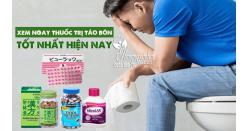 Xem ngay Thuốc trị táo bón tốt nhất hiện nay 