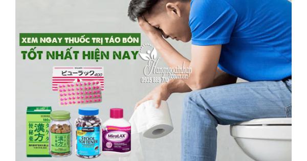 Xem ngay Thuốc trị táo bón tốt nhất hiện nay 