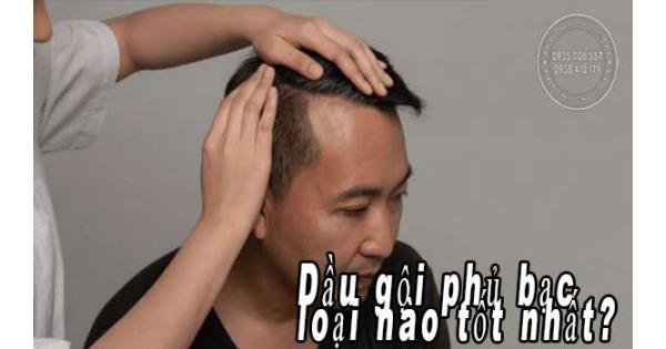 Dầu gội phủ bạc loại nào tốt nhất? Khám phá ngay Top 3 