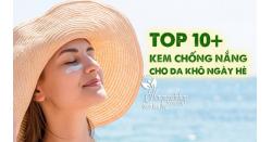 Top 10+ kem chống nắng cho da khô ngày hè 