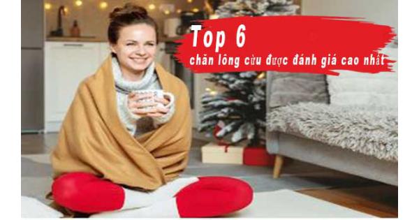 Top 6 chăn lông cừu được đánh giá cao nhất - Đáng mua nhất