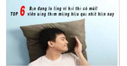 [TOP 6] Viên uống thơm miệng nào tốt nhất - Xem Ngay