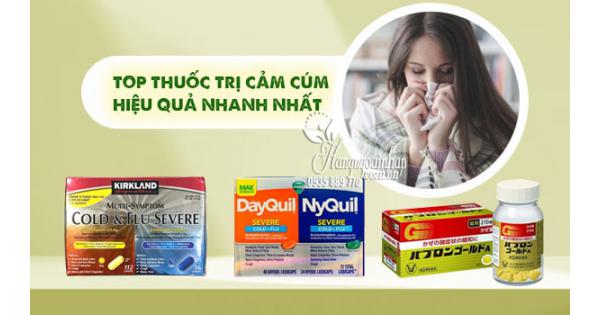 Top thuốc trị cảm cúm hiệu quả nhanh nhất 